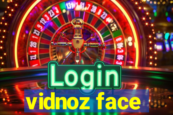 vidnoz face